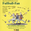 Cover: Fu&szlig;ball-Fan - TOMUS