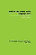 Cover: Power and Party in an English City - Routledge