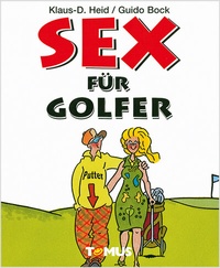 Abbildung von: Sex für Golfer - TOMUS