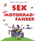 Cover: Sex f&uuml;r Motorradfahrer - TOMUS