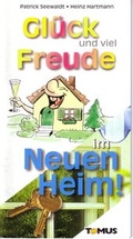Cover: Gl&uuml;ck und viel Freude im Neuen Heim! - TOMUS