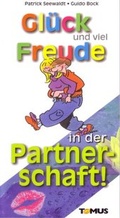 Cover: Gl&uuml;ck und viel Freude in der Partnerschaft! - TOMUS