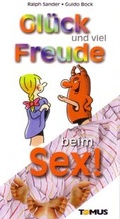 Cover: Gl&uuml;ck und viel Freude beim Sex! - TOMUS