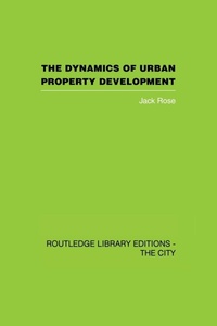 Enlarge image Cover: The Dynamics of Urban Property Development - Routledge