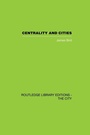Cover: Centrality and Cities - Routledge