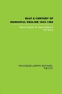 Cover: Half a Century of Municipal Decline - Routledge