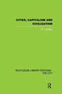 Cover: Cities, Capitalism and Civilization - Routledge