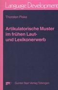 Cover: Artikulatorische Muster im fr&uuml;hen Laut- und Lexikonerwerb - Narr Francke Attempto