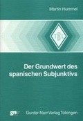 Cover: Der Grundwert des spanischen Subjunktivs - Narr Francke Attempto