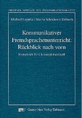 Cover: Kommunikativer Fremdsprachenunterricht: R&uuml;ckblick nach vorn Festschrift f&uuml;r Christoph Edelhoff - Narr Francke Attempto