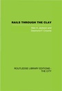 Cover: Rails Through the Clay - Routledge