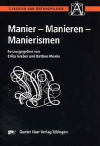 Abbildung von: Manier - Manieren - Manierismen - Narr Francke Attempto