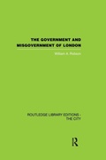 Cover: The Government and Misgovernment of London - Routledge