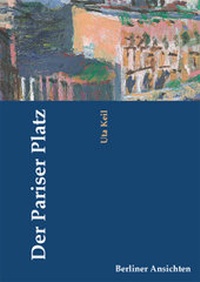 Enlarge image Cover: Der Pariser Platz - Bebra Verlag