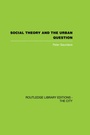 Cover: Social Theory and the Urban Question - Routledge