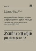 Cover: Ausgew&auml;hlte Arbeiten zu den Urspr&uuml;ngen der Schur-Analysis - Vieweg+Teubner Verlag