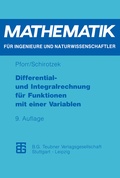 Cover: Differential- und Integralrechnung f&uuml;r Funktionen mit einer Variablen - Vieweg+Teubner Verlag