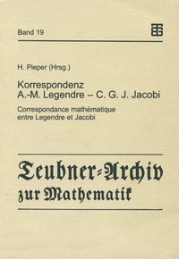 Abbildung von: Korrespondenz Adrien-Marie Legendre - Carl Gustav Jacob Jacobi - Vieweg+Teubner Verlag