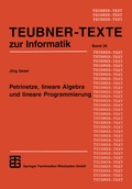 Cover: Petrinetze, lineare Algebra und lineare Programmierung - Vieweg+Teubner Verlag
