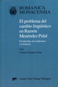 Cover: El problema del cambio ling&uuml;&iacute;stico en Ram&oacute;n Men&eacute;ndez Pidal - Narr Francke Attempto