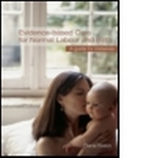 Enlarge image Cover: Evidence-based Care for Normal Labour and Birth - Routledge