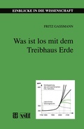 Cover: Was ist los mit dem Treibhaus Erde - Vieweg+Teubner Verlag