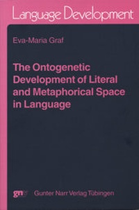 Abbildung von: The ontogenetic development of literal and metaphorical space in Language - Narr Francke Attempto