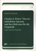 Cover: Charles S. Peirce' Theorie nat&uuml;rlicher Sprache und ihre Relevanz f&uuml;r die Linguistik - Narr Francke Attempto