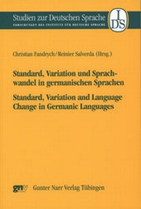 Enlarge image Cover: Standard, Variation und Sprachwandel in germanischen Sprachen / Standard, Variation and Language Change in Germanic Languages - Narr Francke Attempto
