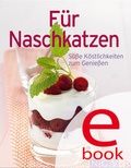 Cover: F&uuml;r Naschkatzen - Apollo Medien