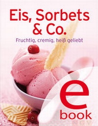 Abbildung von: Eis, Sorbets & Co. - Apollo Medien