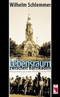 Cover: Lebensraum zwischen Barrikaden - Frieling & Huffmann