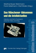 Cover: Das M&uuml;nchener Abkommen und die Intellektuellen - Narr Francke Attempto