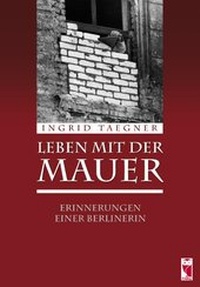 Enlarge image Cover: Leben mit der Mauer - Frieling & Huffmann
