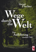 Cover: Wege durch die Welt - Frieling & Huffmann