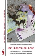 Cover: Die Chancen der Krise - Frieling & Huffmann