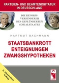 Cover: Die Reformverhinderer des gepl&uuml;nderten Sozialstaates - Frieling & Huffmann