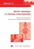 Cover: Si&egrave;cle classique et cin&eacute;ma contemporain - Narr Francke Attempto