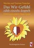 Cover: Das Wir-Gef&uuml;hl z&auml;hlt einzeln doppelt - Frieling & Huffmann