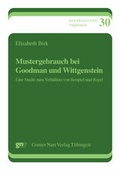 Cover: Mustergebrauch bei Goodman und Wittgenstein - Narr Francke Attempto