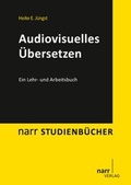 Cover: Audiovisuelles &Uuml;bersetzen - Narr Francke Attempto