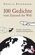 Cover: 100 Gedichte vom Zustand der Welt - Frieling & Huffmann