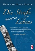 Cover: Die Stra&szlig;e unseres Lebens - Frieling & Huffmann