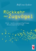 Cover: R&uuml;ckkehr der Zugv&ouml;gel - Frieling & Huffmann