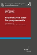 Cover: Pr&auml;liminarien einer Korpusgrammatik - Narr Francke Attempto