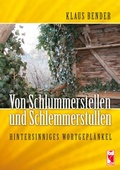 Cover: Von Schlummerstellen und Schlemmerstullen - Frieling & Huffmann