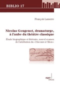 Cover: Nicolas Gougenot, dramaturge, &agrave; l`aube du Th&eacute;&acirc;tre Classique - Narr Francke Attempto