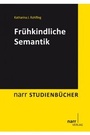 Cover: Frühkindliche Semantik - Narr Francke Attempto