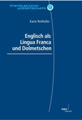 Cover: Englisch als Lingua Franca und Dolmetschen - Narr Francke Attempto