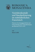 Cover: Variet&auml;tenkontakt und Standardisierung im mittelalterlichen Franz&ouml;sisch - Narr Francke Attempto